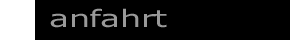 Anfahrt